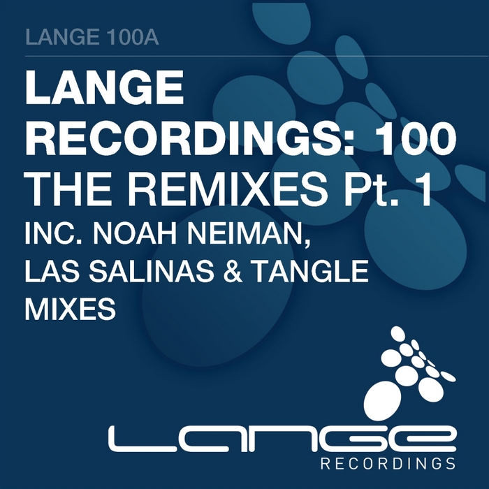 VARIOUS - Lange Recordings 100 - The Remixes Part 1