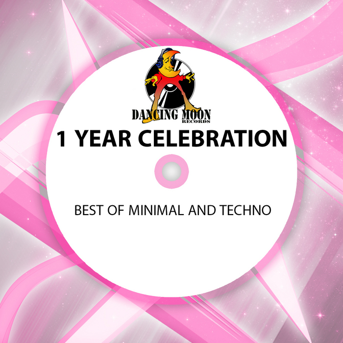 VARIOUS - 1 Year Celebration Best Of Minimal & Techno