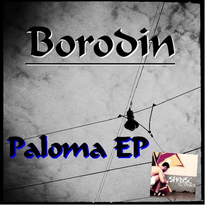 BORODIN - Paloma EP