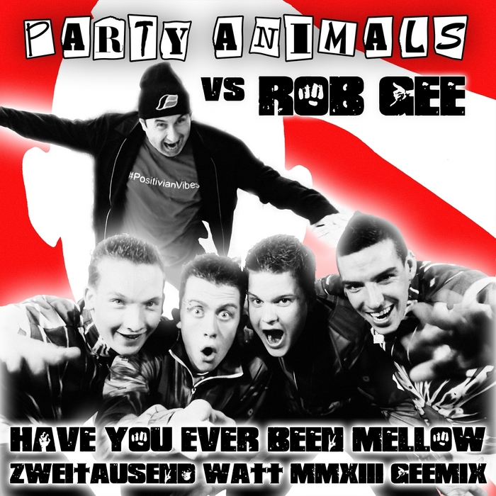 Have You Ever Been Mellow Party Animals Lyrics