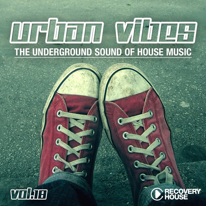VARIOUS - Urban Vibes The Underground Sound Of House Music Vol 18