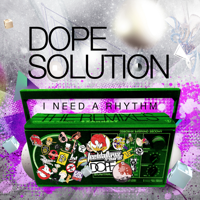 DOPE SOLUTION - I Need A Rhythm (The Remixes)