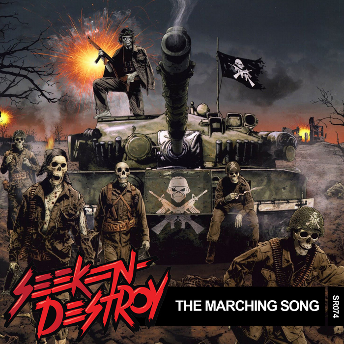 SEEK N DESTROY - The Marching Song