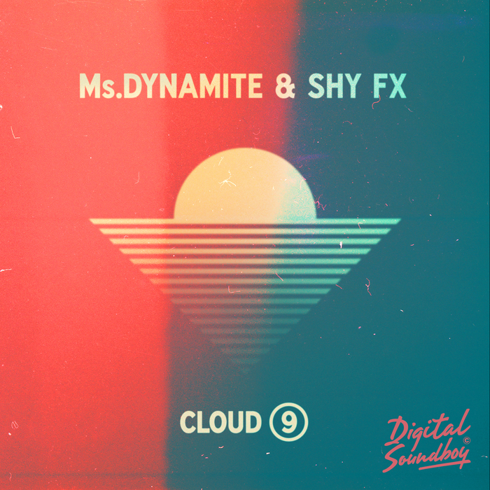 MS DYNAMITE/SHY FX - Cloud 9