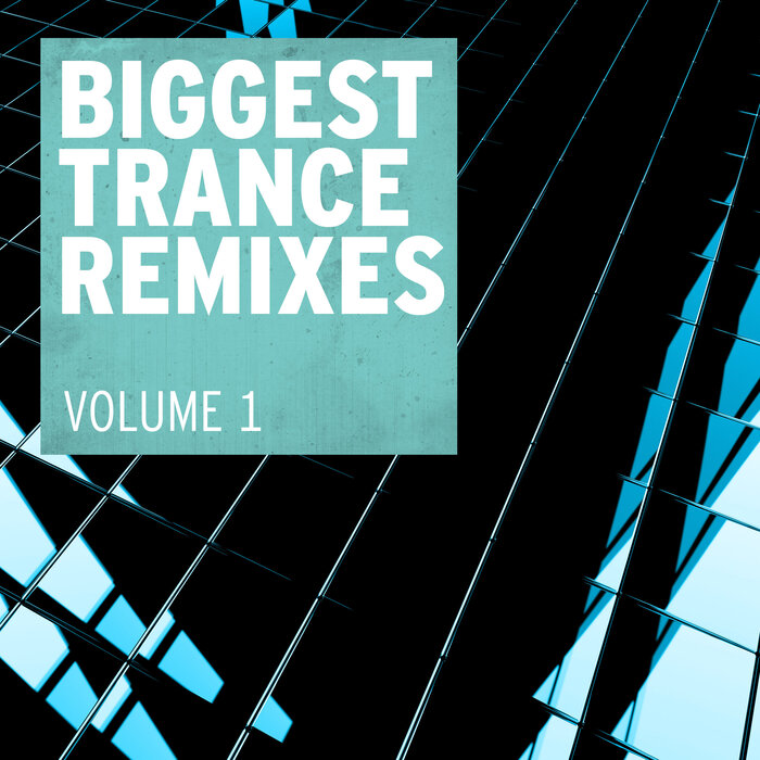 VARIOUS - Biggest Trance Remixes Vol 1