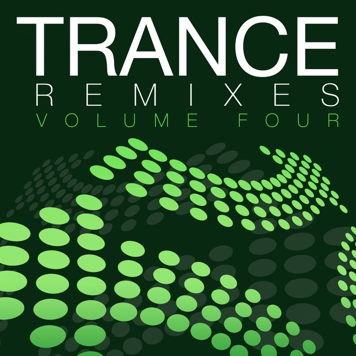 VARIOUS - Trance Remixes - Volume Four