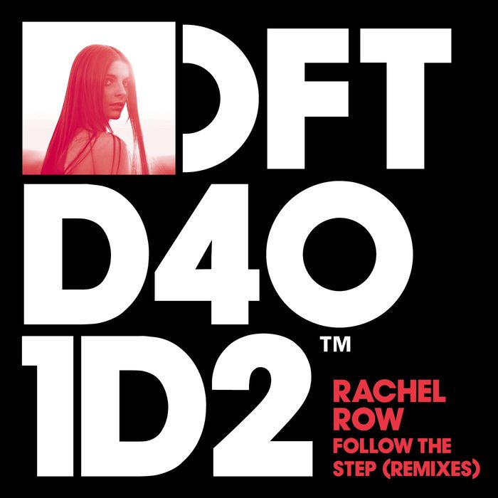 Follow The Step Remixes by Rachel Row on MP3 WAV FLAC AIFF