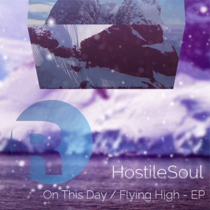 HOSTILESOUL - On This Day/Flying High