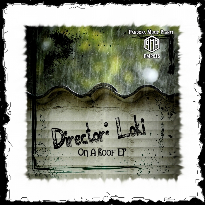 DIRECTOR LOKI - On A Roof