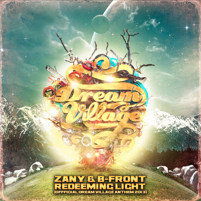ZANY/B FRONT - Redeeming Light Dream Village 2013 Anthem
