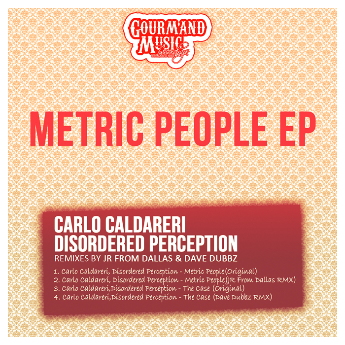CALDARERI, Carlo/DISORDERED PERCEPTION - Metric People EP