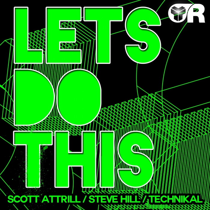 SCOTT ATTRILL vs STEVE HILL/TECHNIKAL - Lets Do This!