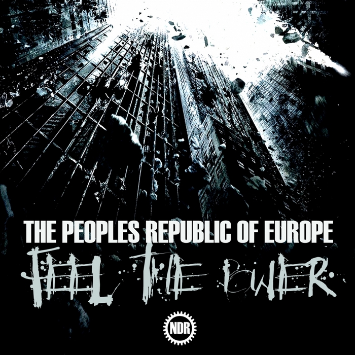 PEOPLES REPUBLIC OF EUROPE, The - Feel The Power