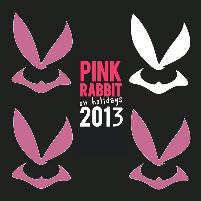 VARIOUS - Pink Rabbit On Holidays 2013 (Summer Edition)