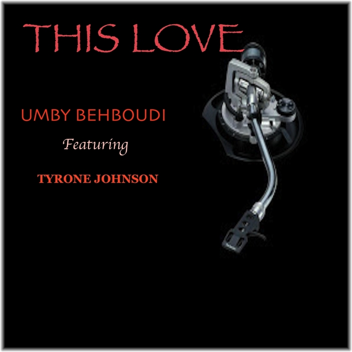 BEHBOUDI, Umby feat TYRONE JOHNSON - This Love