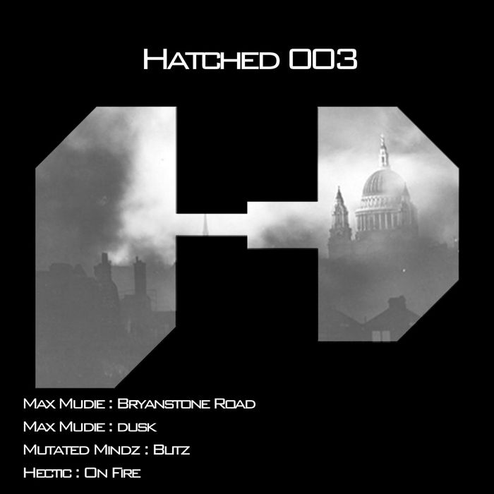 HECTIC/MAX MUDIE/MUTATED MINDZ - Hatched 003