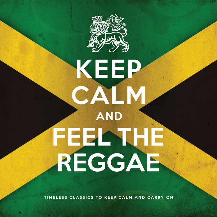 VARIOUS - Keep Calm & Feel The Reggae