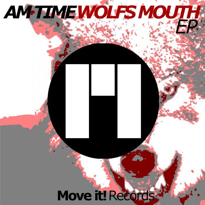 AM TIME - Wolfs Mouth