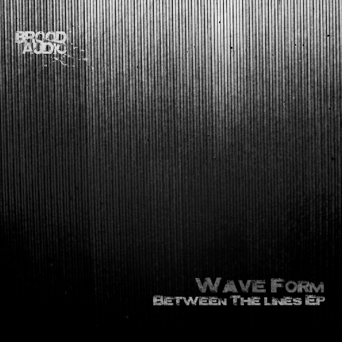 WAVE FORM - Between The Lines EP