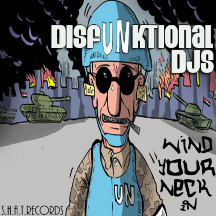 DISFUNKTIONAL DJS - Wind Your Neck In