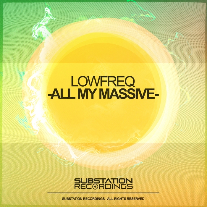 All My Massive By Lowfreq On Mp3 Wav Flac Aiff And Alac At Juno Download