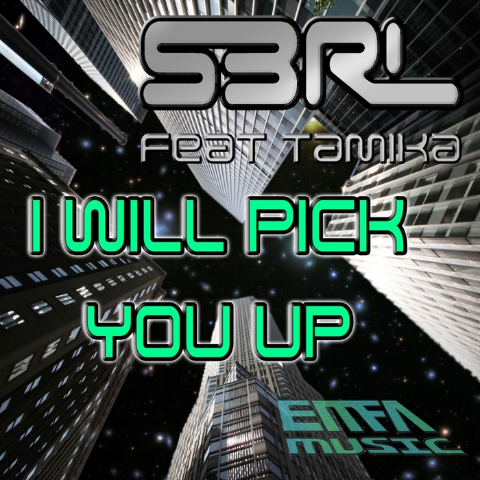 S3RL feat TAMIKA - I Will Pick You Up