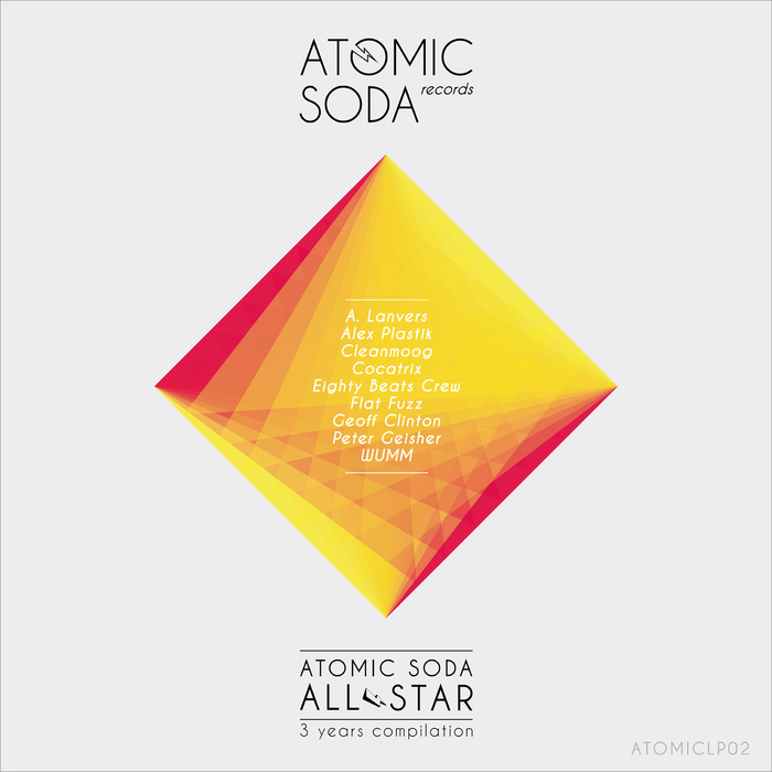VARIOUS - Atomic Soda All Star: 3 Years Compilation