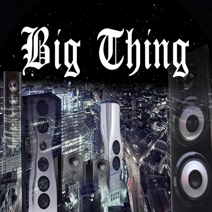 004 - Big Thing