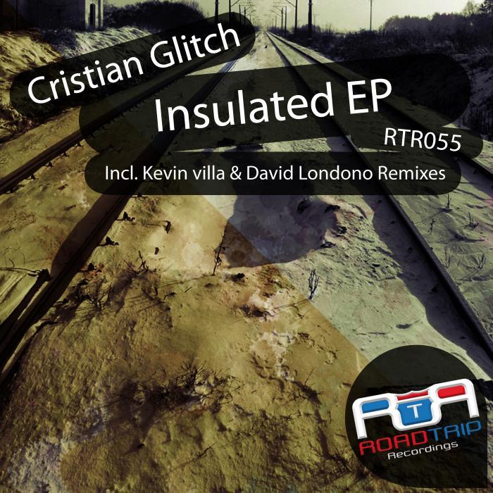 GLITCH, Cristian - Insulated EP