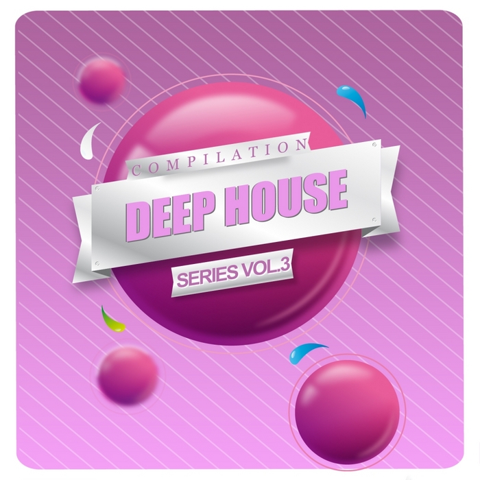 VARIOUS - Deep House Compilation Series Vol 3