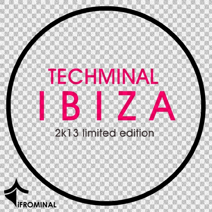 VARIOUS - Techminal Ibiza 2013 Limited Edition