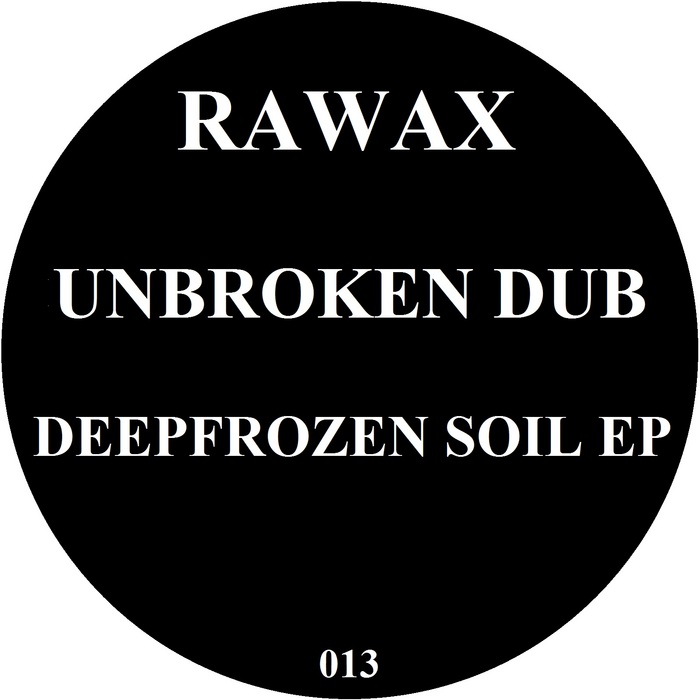 UNBROKEN DUB - Deepfrozen Soil EP