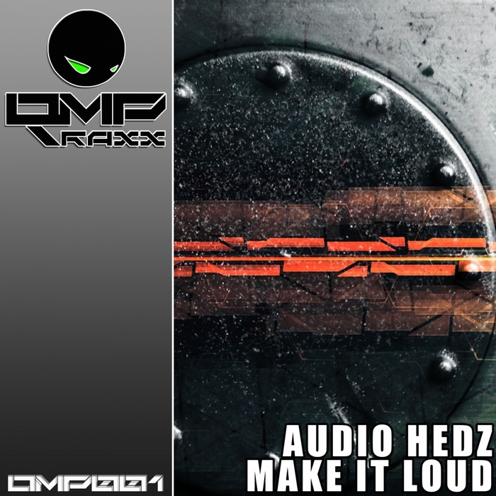 AUDIO HEDZ - Make It Loud