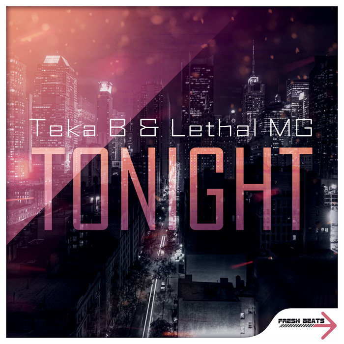TEKA B/LETHAL MG - Tonight