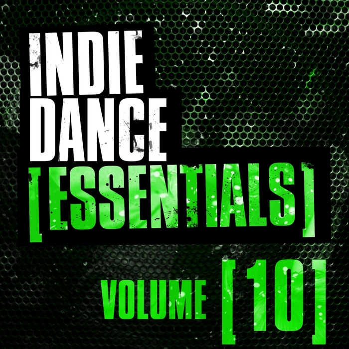 VARIOUS - Indie Dance Essentials Vol 10