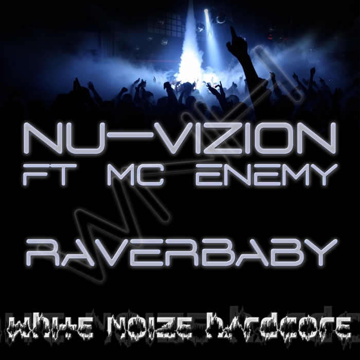 NU VIZION feat MC ENEMY - Raverbaby