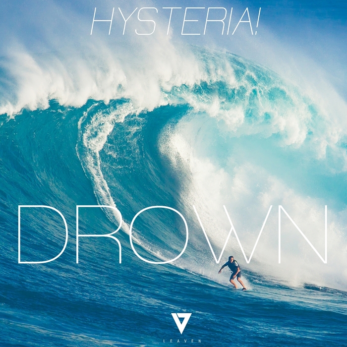 HYSTERIA - Drown