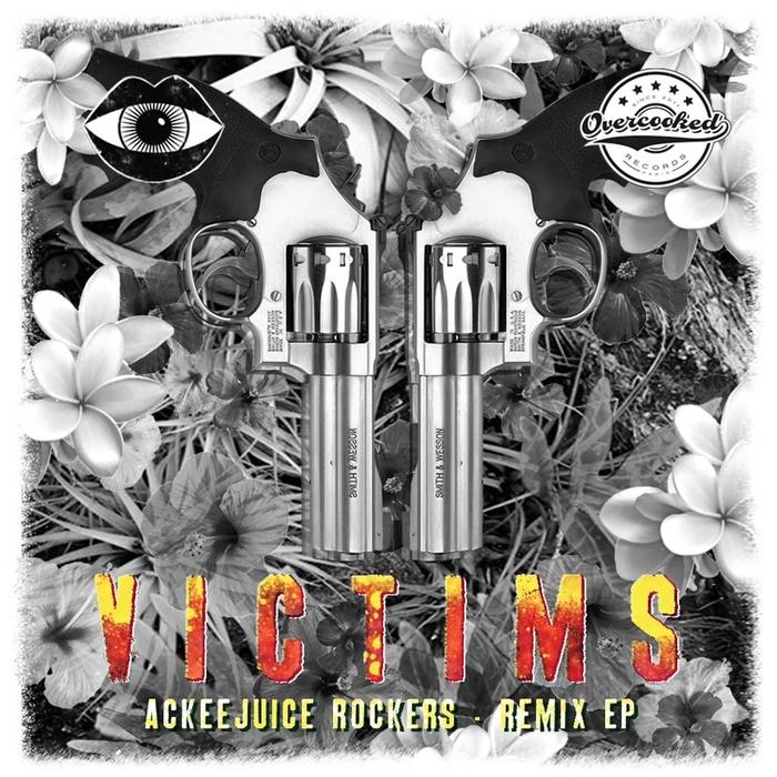 ACKEEJUICE ROCKERS - Victims EP (remixes)