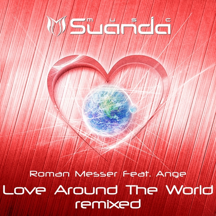 MESSER, Roman feat ANGE - Love Around The World (remixed)