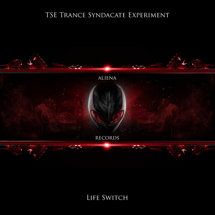 TSE TRANCE SYNDACATE EXPERIMENT - Life Switch