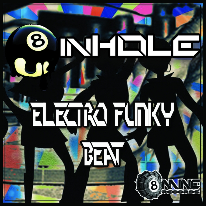 8INHOLE - Electro Funky Beat
