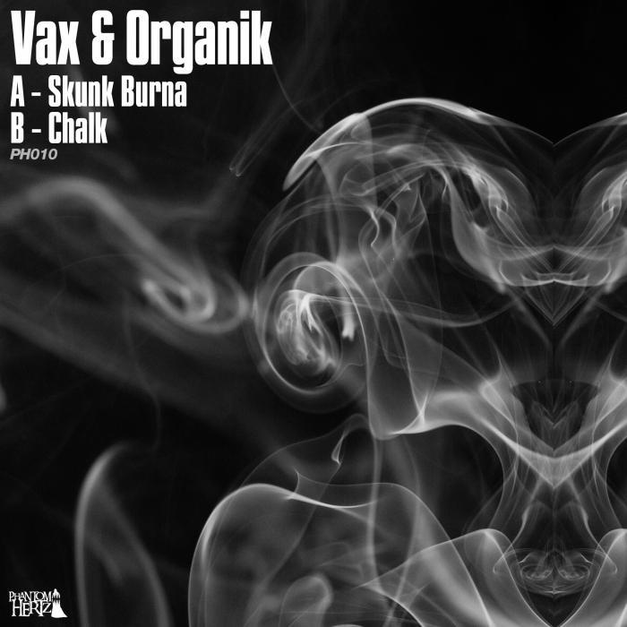 VAX/ORGANIK - Skunk Burna
