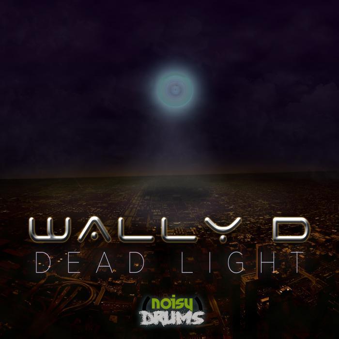 WALLY D - Dead Light EP