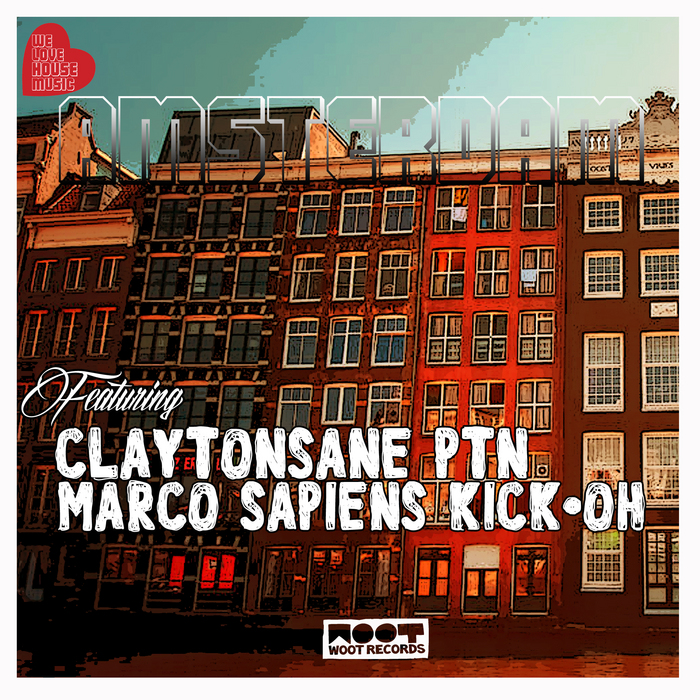 CLAYTONSANE/MARCO SAPIENS/PTN/KICK OH - Amsterdam