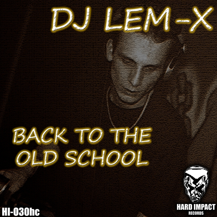 DJ LEM X - Back To The Old School
