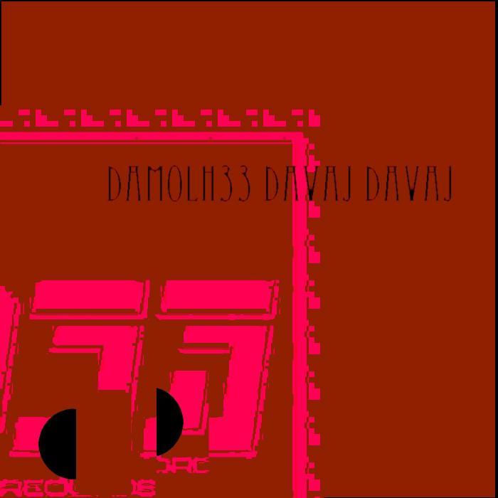 DAMOLH33 - Davaj Davaj