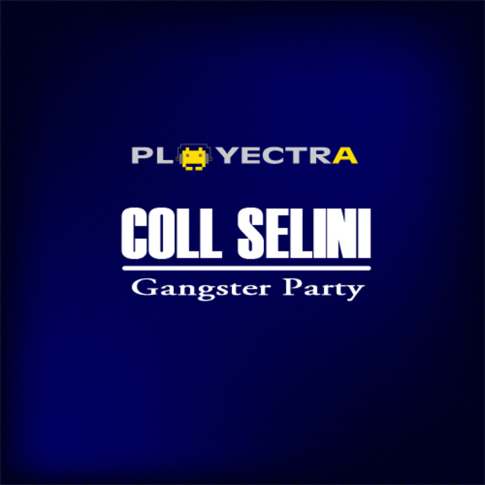 SELINI, Coll - Gangster Party