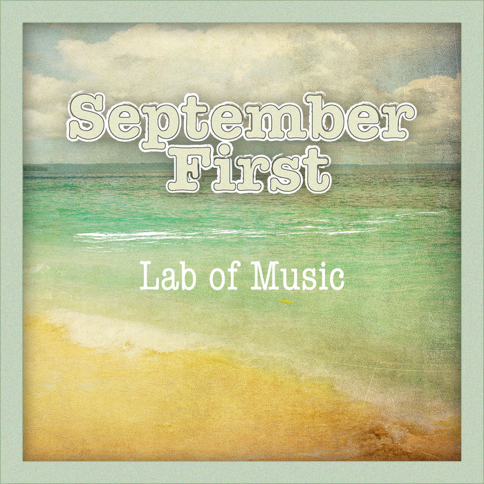 LAB OF MUSIC - September First