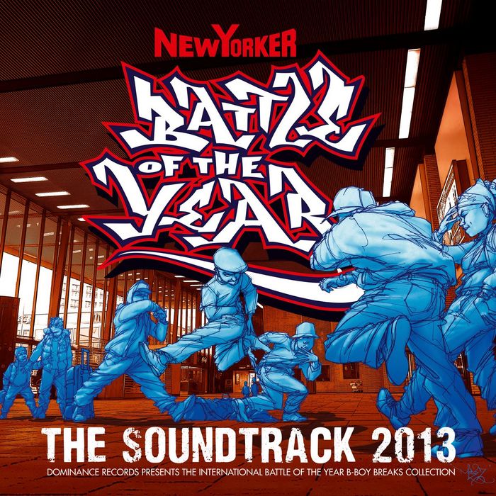 VARIOUS - Battle Of The Year 2013: The Soundtrack