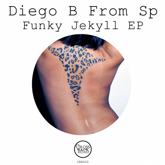 DIEGO B FROM SP - Funky Jekyll EP